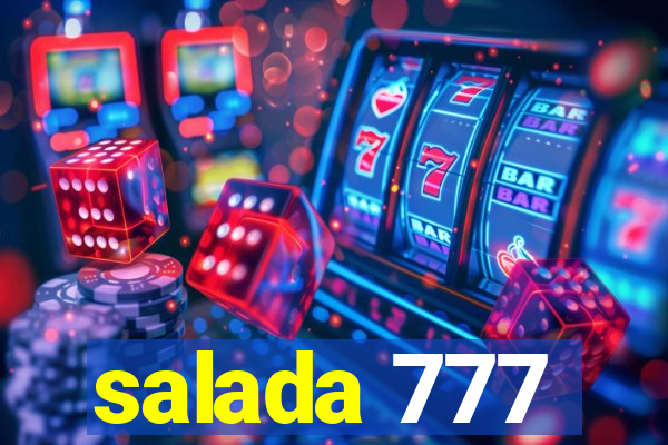 salada 777